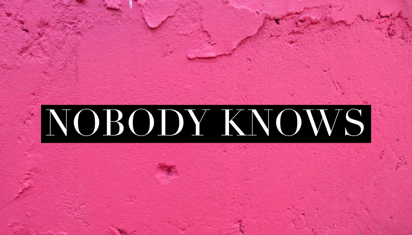Nobody Knows (Special Order)