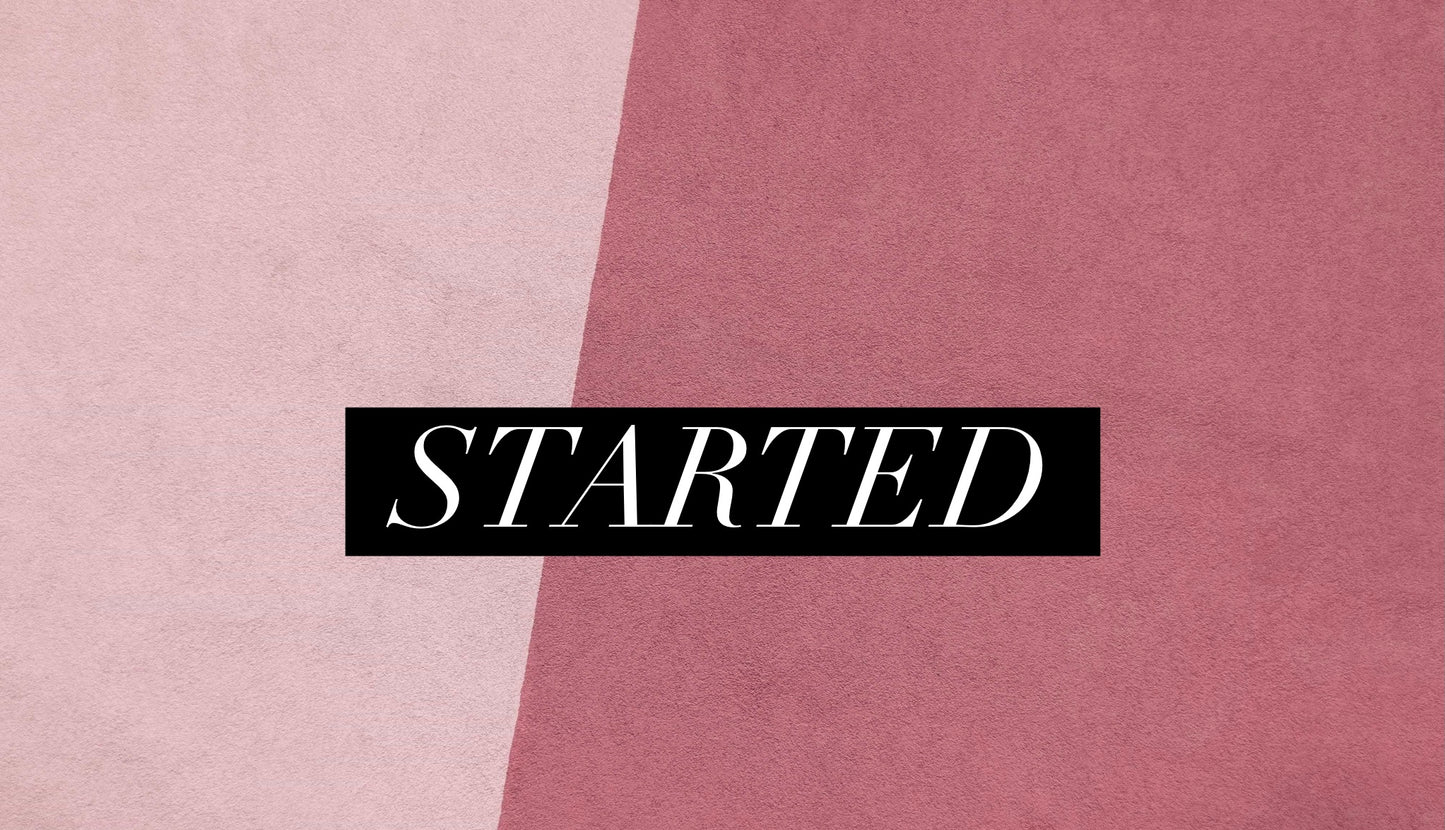 Started (Special Order)
