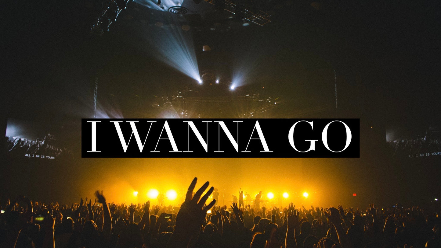 I Wanna Go