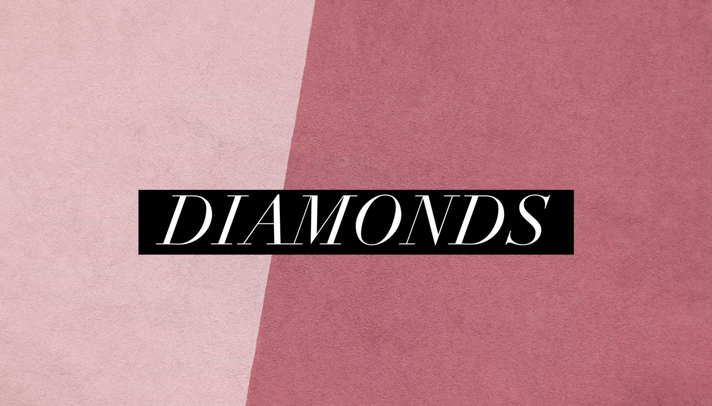 Diamonds