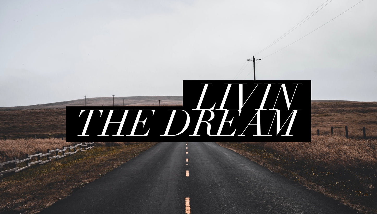 Livin The Dream (Special Order)