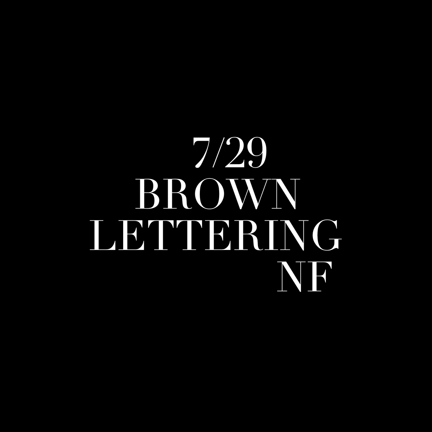 Brown Lettering NF