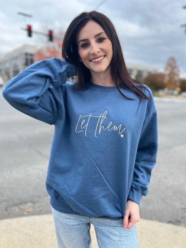 (2X&3X) Let Them Embroidered Sweatshirt - BP