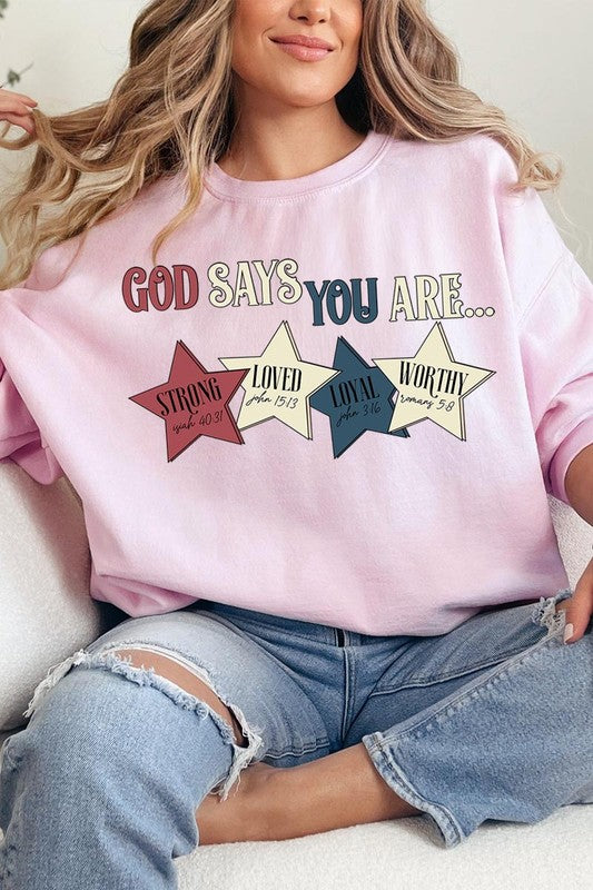 God Says You Are Oversized Graphic Sweatshirt (Multiple Colors)