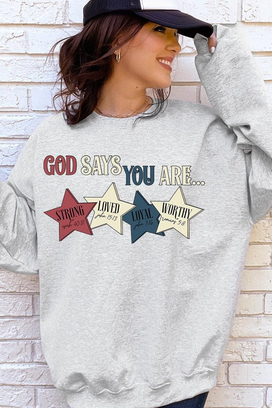 God Says You Are Oversized Graphic Sweatshirt (Multiple Colors)