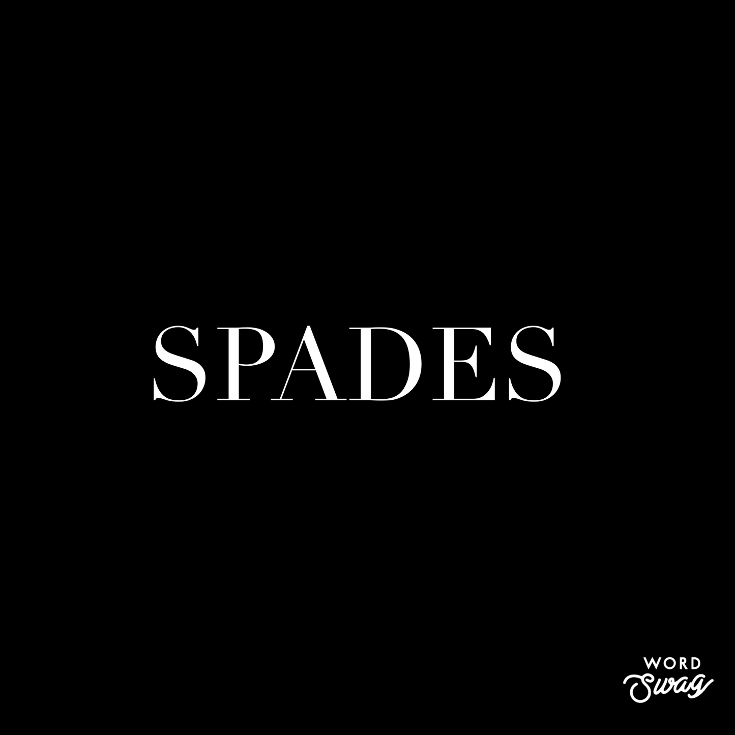 Spades (Pre Order)