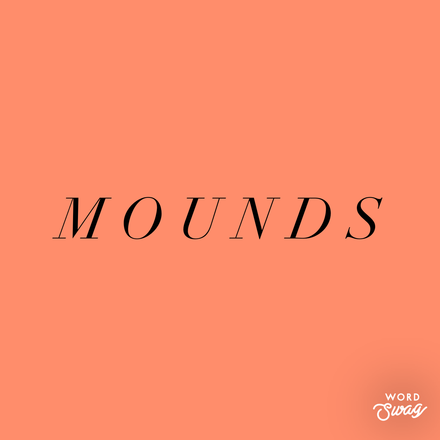 Mounds (Pre-Order)