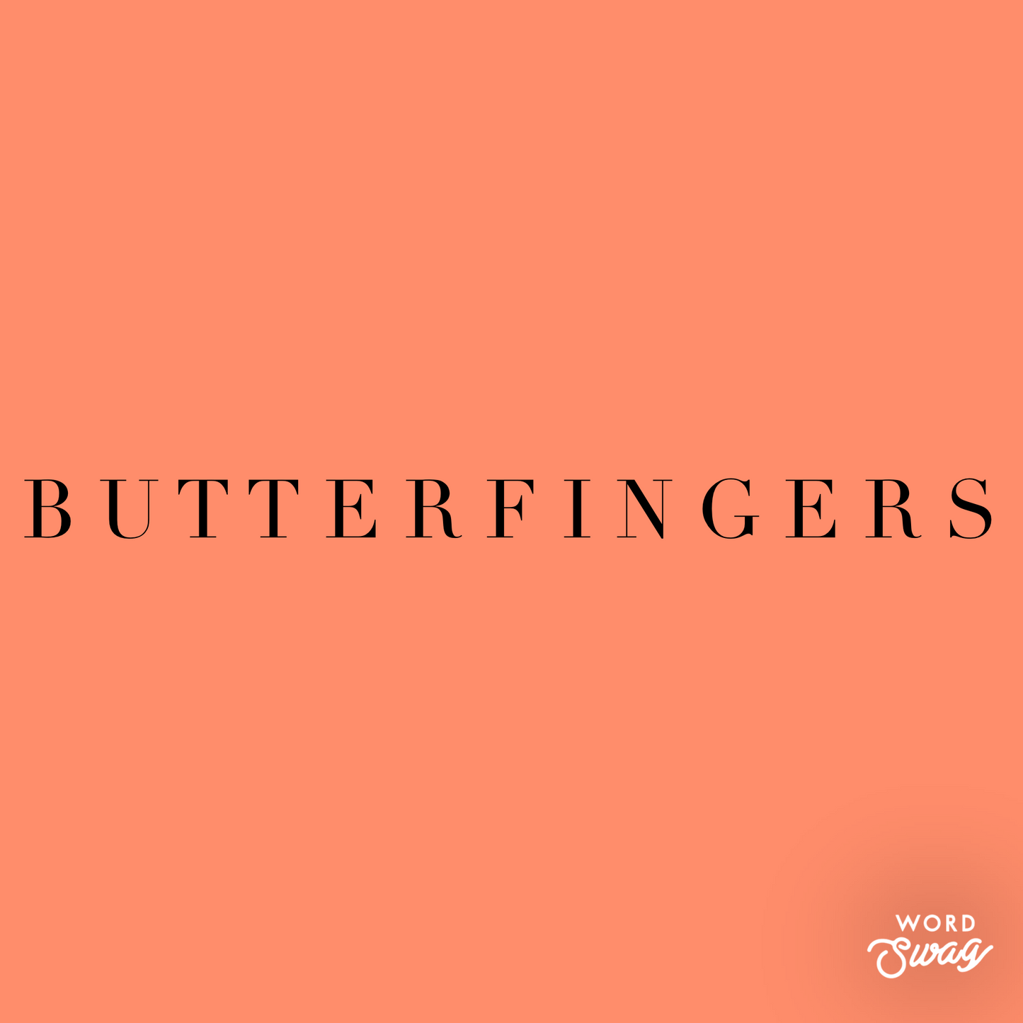 Butterfingers (Special Order)