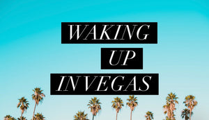 Waking Up In Vegas