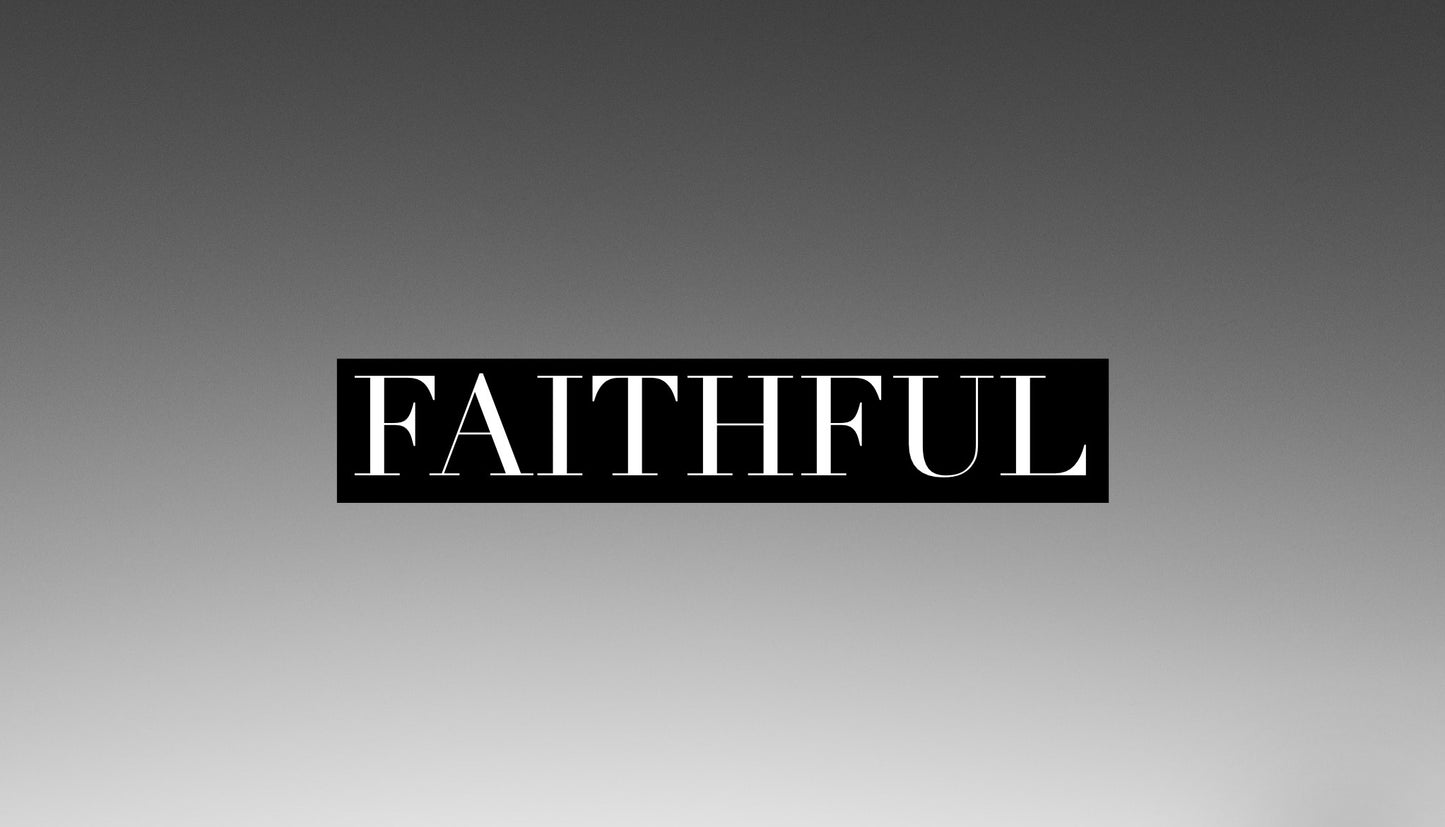 Faithful (Special Order)