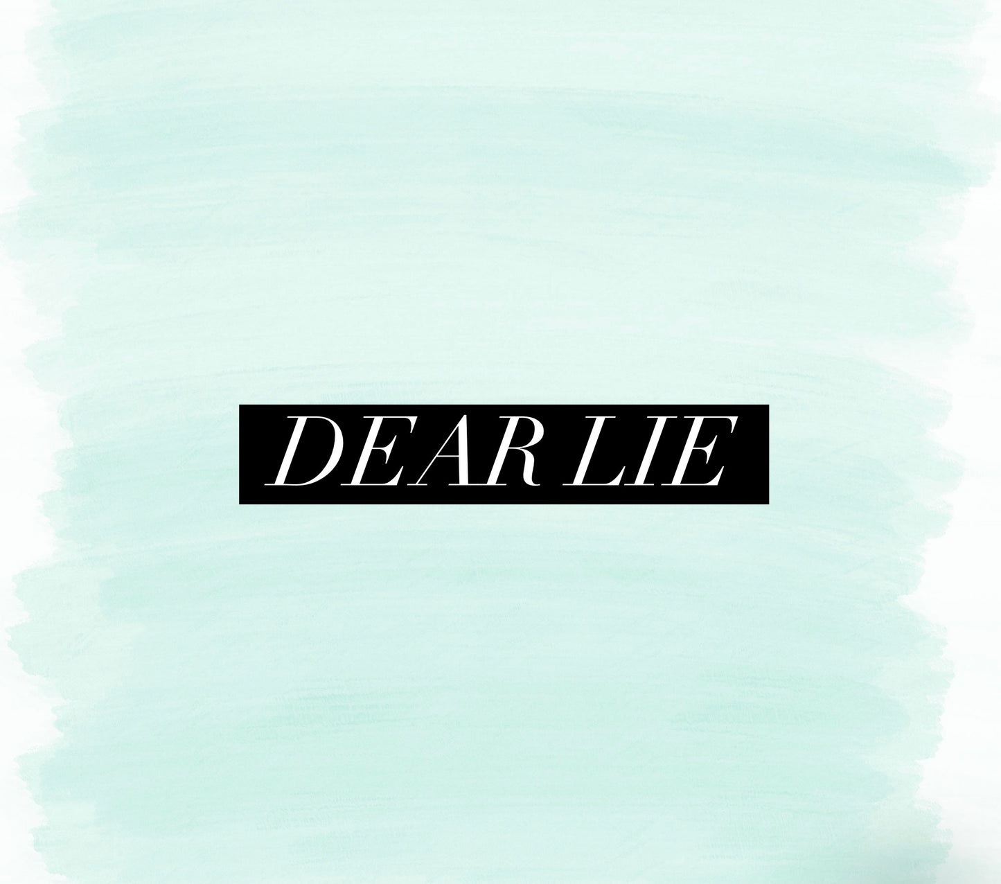 Dear lie (Special Order)