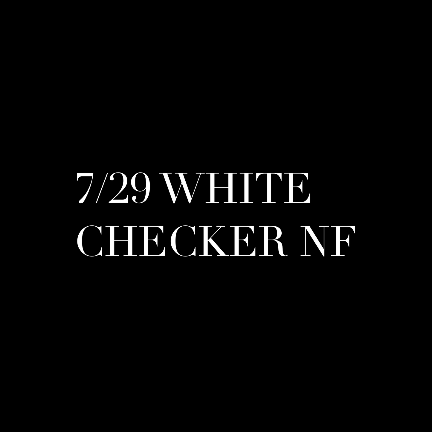 White Checker NF