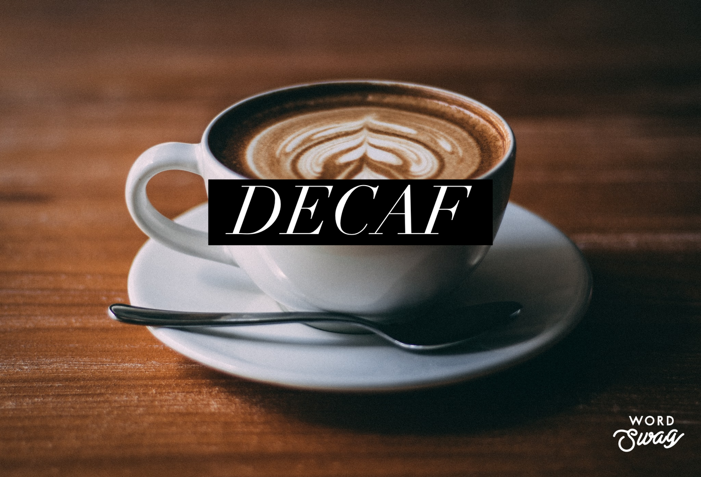 Decaf (No Special Order)