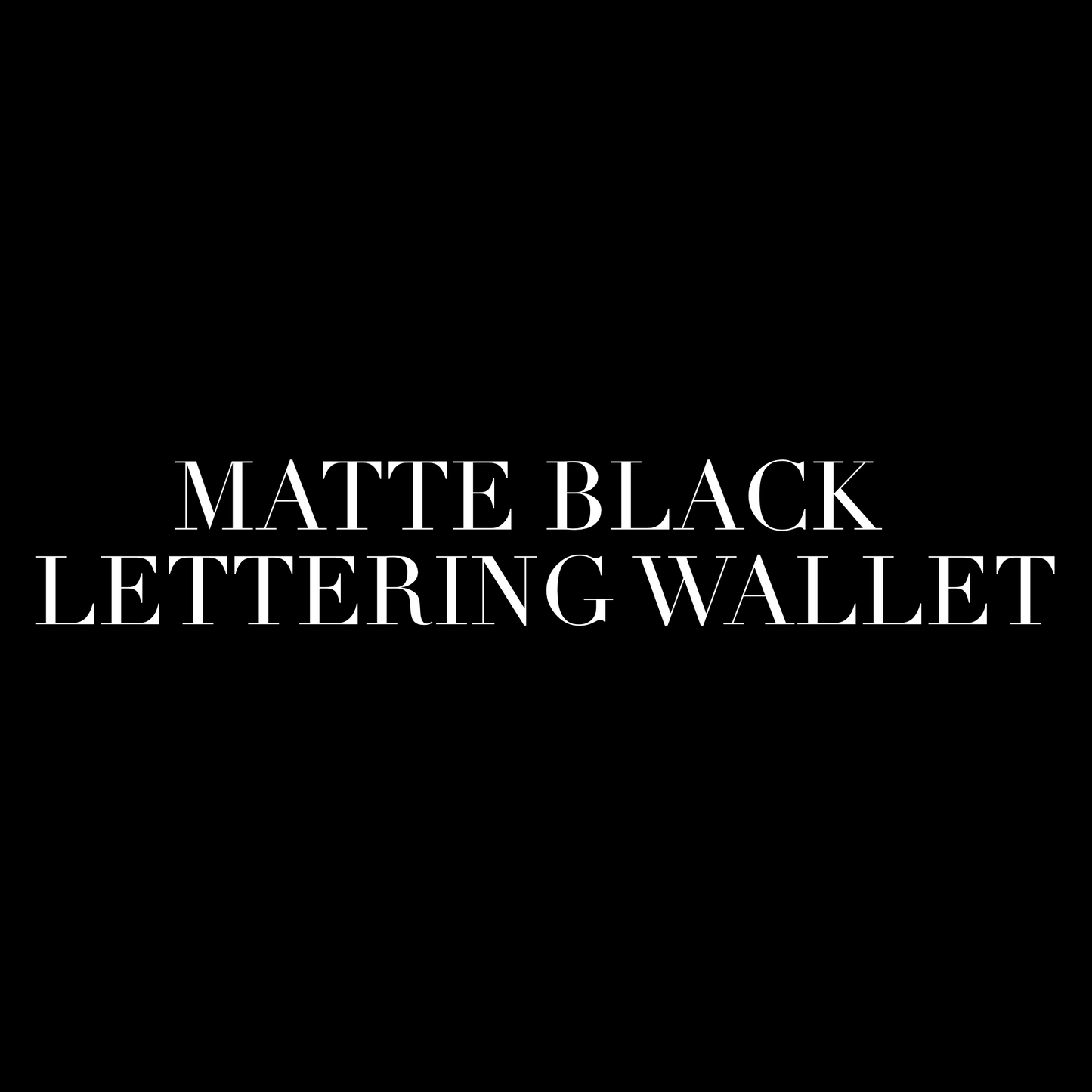 Matte Black Lettering Wallet