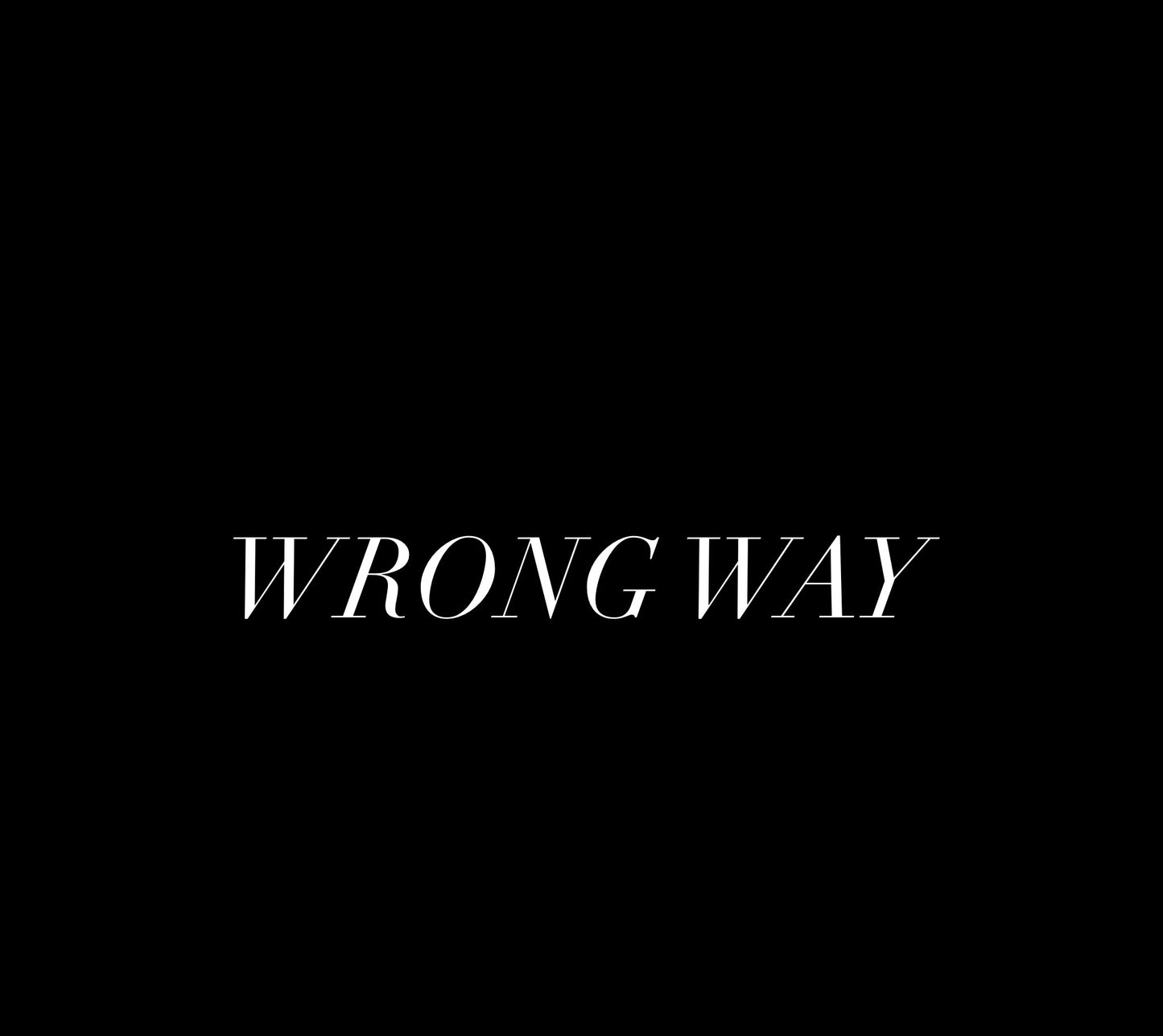 Wrong Way (Special Order)
