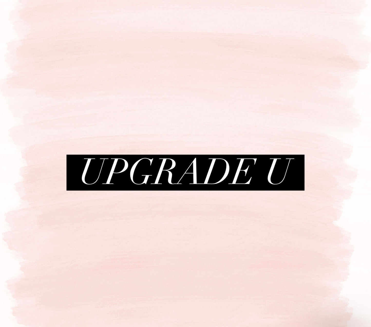 Upgrade U (Special Order)