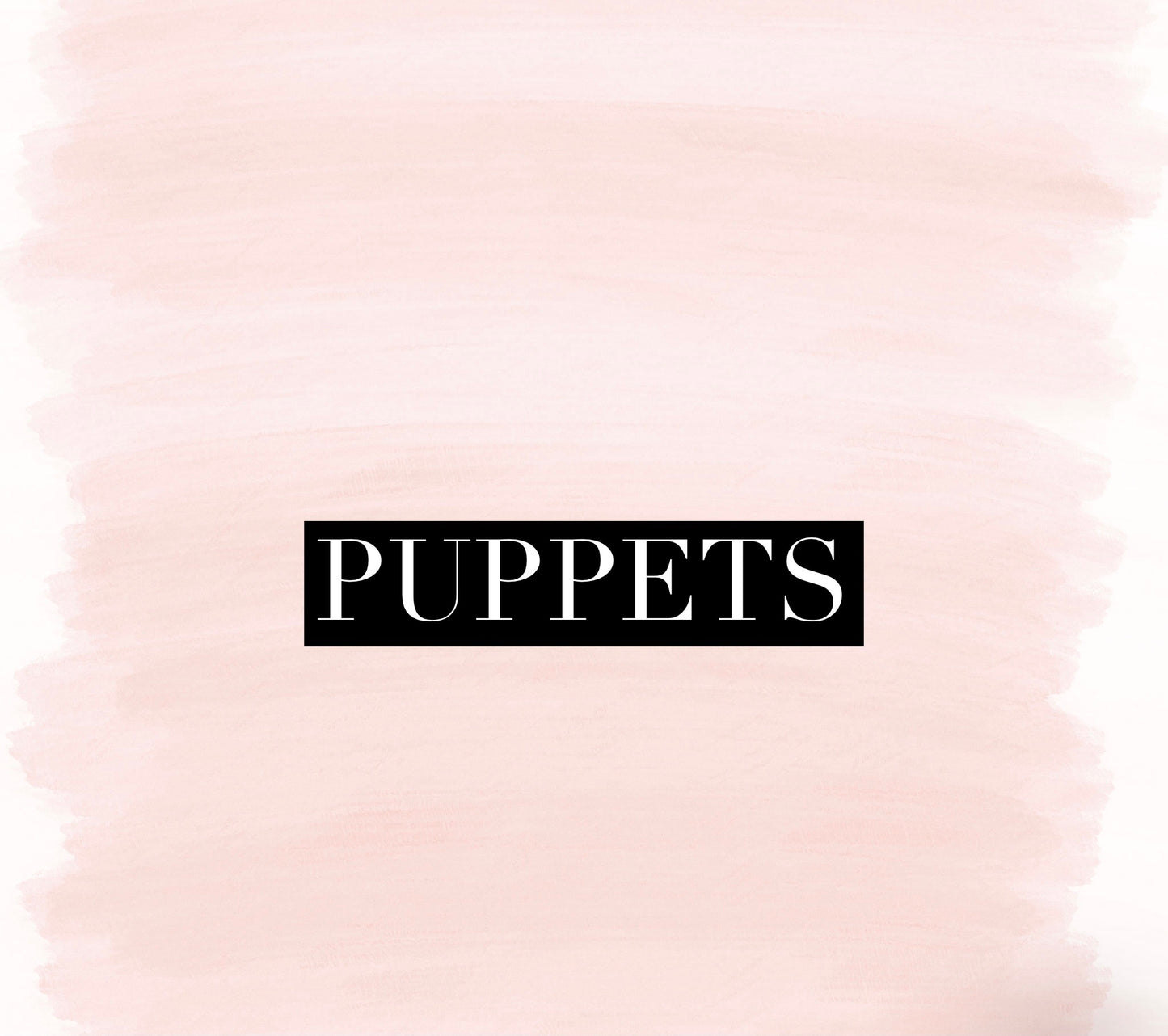 Puppets- No Special Orders Once Sold Out