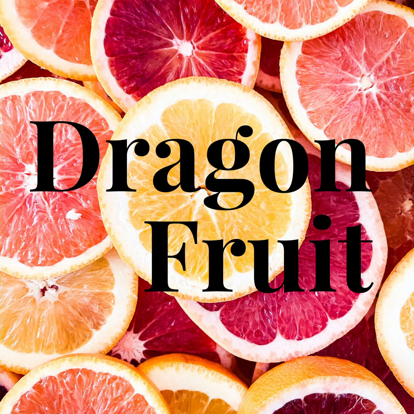 Dragon Fruit (Special Order)